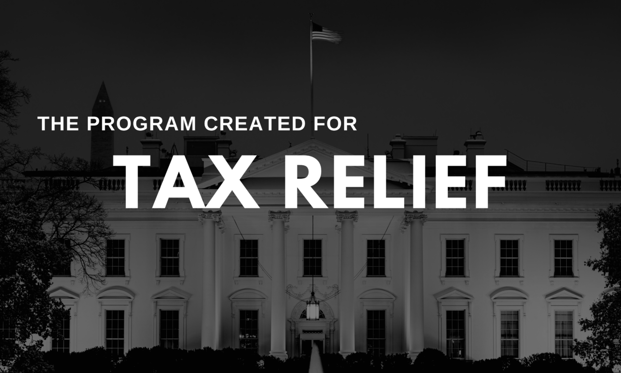 The Program Created For Tax Relief